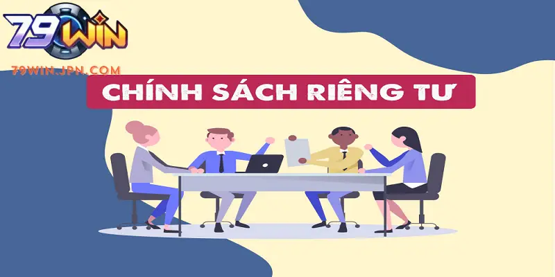 79win minh bạch trong chính sách quyền riêng tư 