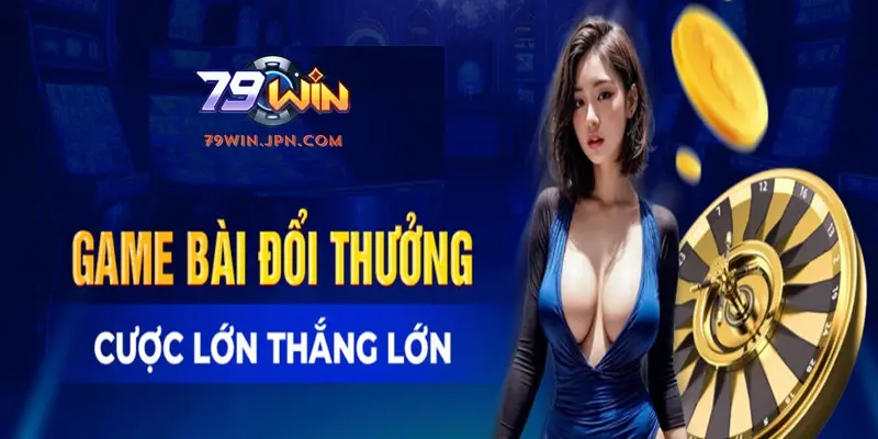 79win - Sân chơi giải trí công bằng