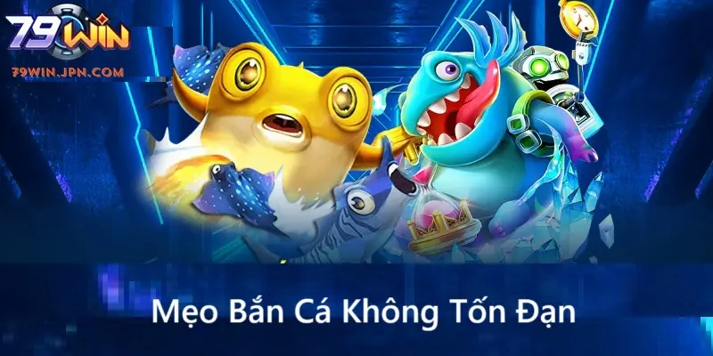 Mẹo Bắn Cá Không Tốn Đạn: Bí Kíp Từ Cao Thủ Săn Thưởng
