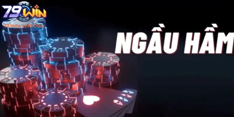 Những điều cần chú ý khi chơi bài Ngầu Hầm 